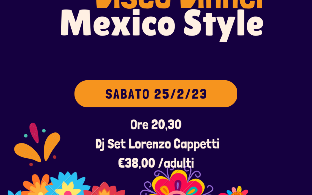 Disco Dinner Mexico Style